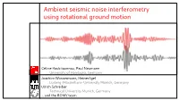 Ambient Seismic Noise Interferometry Using Rotational Ground Motion