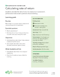 Calculating Rate of Return Students Calculate the Rate of Return to Measure an Investment’S Performance and Answer Questions About Investing