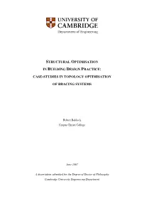 Case-Studies in Topology Optimisation of Bracing Systems ROBERT BALDOCK
