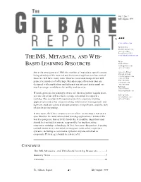 The IMS, Metadata, and Web-Based Learning Resources
