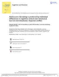 Adolescent Risk-Taking Is Predicted by Individual Differences in Cognitive Control Over Emotional, but Not Non-Emotional, Response Conflict