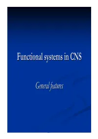 Functional Systems in the CNS