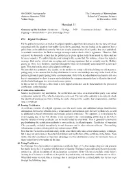 Handout 11 Summary of This Handout: Certiﬁcates — Verisign — PGP — Commitment Schemes — Mental Coin Flipping — Mental Poker — Zero Knowledge Proofs