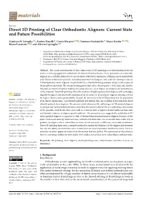 Direct 3D Printing of Clear Orthodontic Aligners: Current State and Future Possibilities