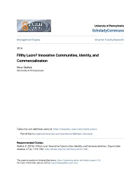 Filthy Lucre? Innovative Communities, Identity, and Commercialization