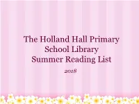 The Holland Hall Primary School Library Summer Reading List