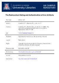717 the RADIOCARBON DATING and AUTHENTICATION of IRON ARTIFACTS P T Craddock1 • M L Wayman2 • a J T Jull3 the Radiocarbon Da