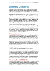 DOCTRINES 2-4: the CREEDS the Creeds Are Early Christian Statements of Belief