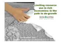 Limiting Resource Use in Rich Economies: in the Path to De-Growth