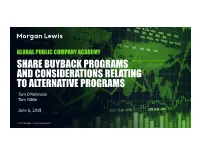 SHARE BUYBACK PROGRAMS and CONSIDERATIONS RELATING to ALTERNATIVE PROGRAMS Tom D’Ambrosio Tom Giblin