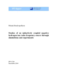 Studies of an Inductively Coupled Negative Hydrogen Ion Radio Frequency Source Through Simulations and Experiments