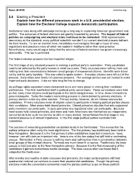 5.8 Electing a President Explain How the Different Processes Work in a U.S. Presidential Election. Explain How the Electoral College Impacts Democratic Participation