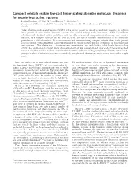 Compact Orbitals Enable Low-Cost Linear-Scaling Ab Initio Molecular Dynamics for Weakly-Interacting Systems Hayden Scheiber,1, A) Yifei Shi,1 and Rustam Z
