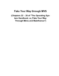 Fake Your Way Through MVS