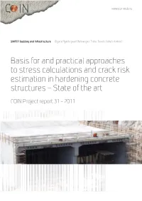 Basis for and Practical Approaches to Stress Calculations and Crack Risk Estimation in Hardening Concrete Structures – State of the Art
