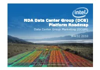 DCG) Platform Roadmap Data Center Group Marketing (DCGM