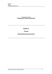 “Dealing with Natural Hazards” Module 2 Floods Flood-Producing