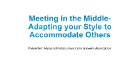 Meeting in the Middle- Adapting Your Style to Accommodate Others