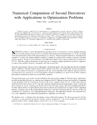 Numerical Computation of Second Derivatives with Applications