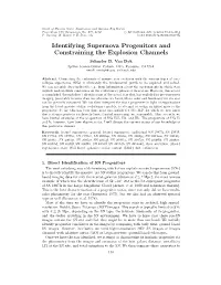 Identifying Supernova Progenitors and Constraining the Explosion Channels Schuyler D