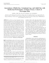 Associations of Birth Size, Gestational Age, and Adult Size with Intellectual Performance: Evidence from a Cohort of Norwegian Men