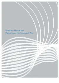 Graphics Handbook – Paperboard the Iggesund Way Knowledge Material