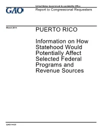 PUERTO RICO Information on How Statehood Would Potentially Affect Selected Federal Programs and Revenue Sources
