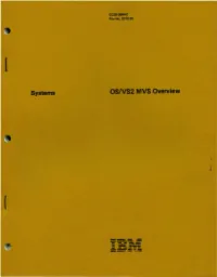 Systems OS/VS2 MVS Overview