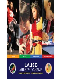 ARTS PROGRAMS DIVISION of INSTRUCTION L ARTS EDUCATION BRANCH CONTENTS