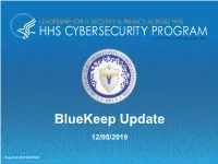 Bluekeep Update 12/05/2019