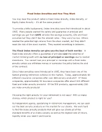 Fixed Index Annuities and How They Work You May Hear This Product