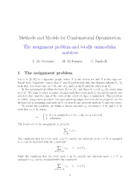 The Assignment Problem and Totally Unimodular Matrices