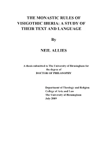 The Monastic Rules of Visigothic Iberia: a Study of Their Text and Language