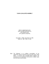Consolidation of Motions Adopted During the Winter and Spring Sitting of the First Session of the 29Th Legislative Assembly