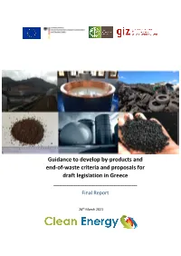 Guidance to Develop By-Products and End-Of-Waste Criteria and Proposals for Draft Legislation in Greece