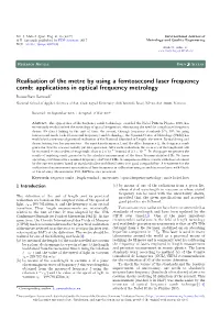 Realisation of the Metre by Using a Femtosecond Laser Frequency Comb: Applications in Optical Frequency Metrology