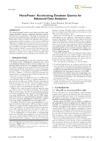 Accelerating Database Queries for Advanced Data Analytics Hanfeng Chen, Joseph V