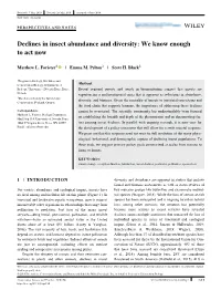 Declines in Insect Abundance and Diversity: We Know Enough to Act Now