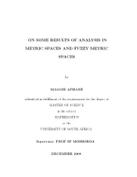 On Some Results of Analysis in Metric Spaces and Fuzzy