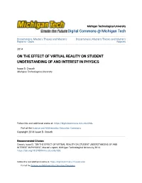 On the Effect of Virtual Reality on Student Understanding of and Interest in Physics