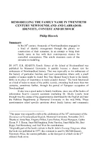 REMODELLING the FAMILY NAME in TWENTIETH CENTURY NEWFOUNDLAND and LABRADOR: IDENTITY, CONTEST and HUMOUR Philip Hiscock Summary