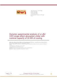 Dynamic Experimental Analysis of a Libr/H2O Single Effect Absorption Chiller with Nominal Capacity of 35 Kw of Cooling Acta Scientiarum