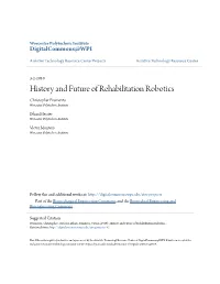 History and Future of Rehabilitation Robotics Christopher Frumento Worcester Polytechnic Institute