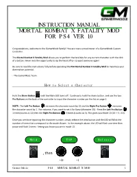 Instruction Manual Mortal Kombat X Fatality Mod for Ps4 Ver 1.0