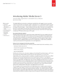 Introducing Adobe® Media Server 5 Secure Video Experiences Consistent Across Devices by Lisa Larson-Kelley