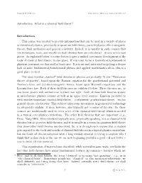 Introduction. What Is a Classical Field Theory? Introduction This Course