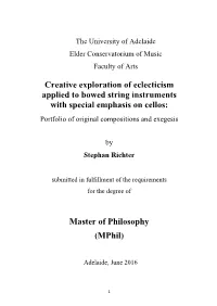 Creative Exploration of Eclecticism Applied to Bowed String Instruments with Special Emphasis on Cellos