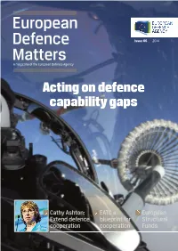EUROPEAN DEFENCE MATTERS Issue 5 2014 7 ANNUAL CONFERENCE 2014 Time to Move from Words to Action