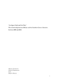 “An Open Field and Fair Play” the Relationship Between Britain and the Southern Cone of America Between 1808 and 1830. Marc