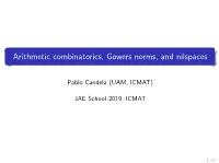 Arithmetic Combinatorics, Gowers Norms, and Nilspaces